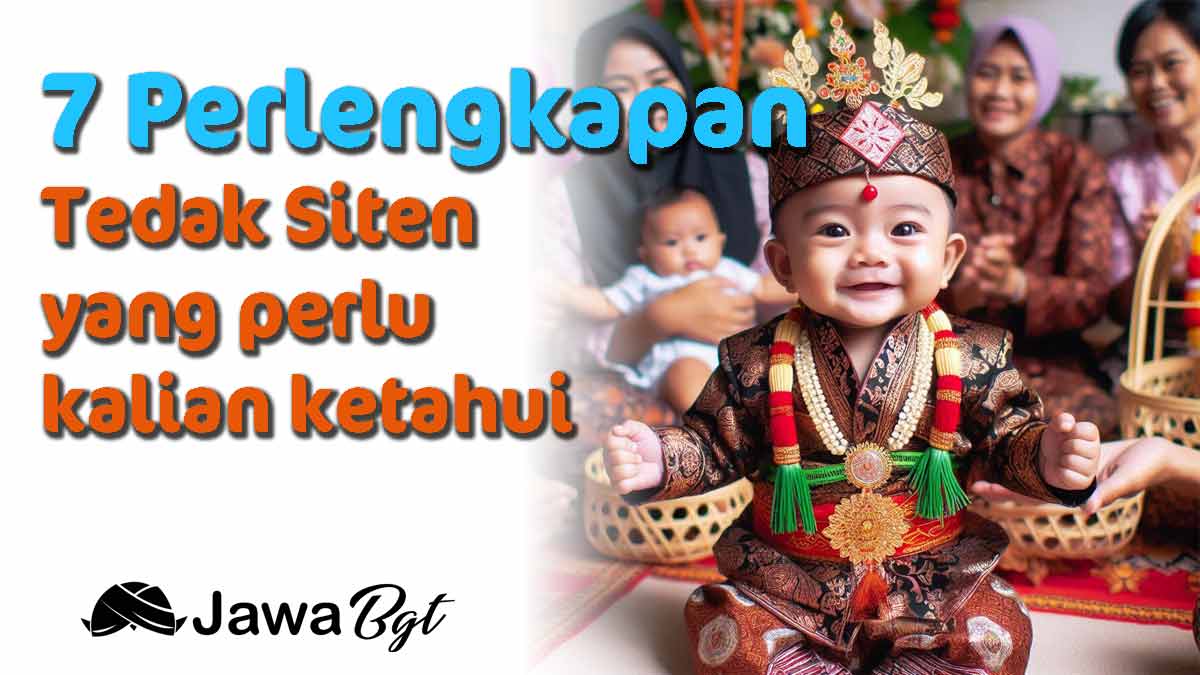 7 Perlengkapan Tedak Siten yang perlu kalian ketahui