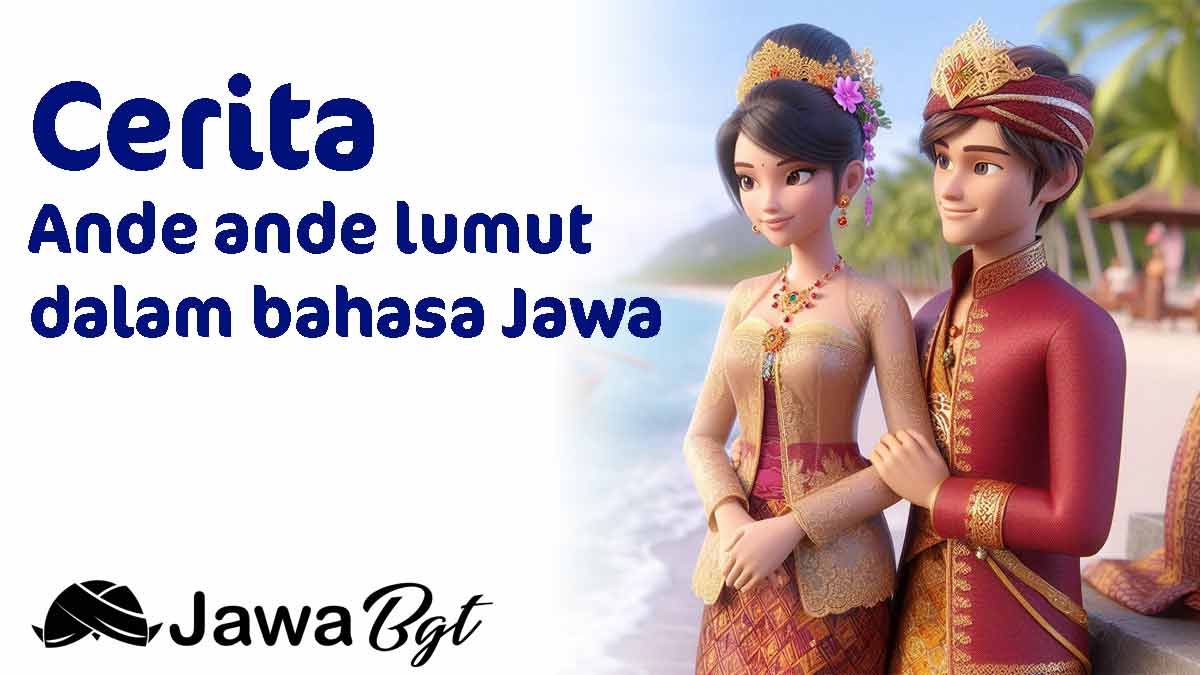 Cerita ande ande lumut bahasa Jawa